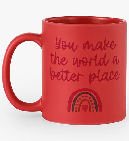 The World Is A Better Place Personalized 11oz Coffee Mug