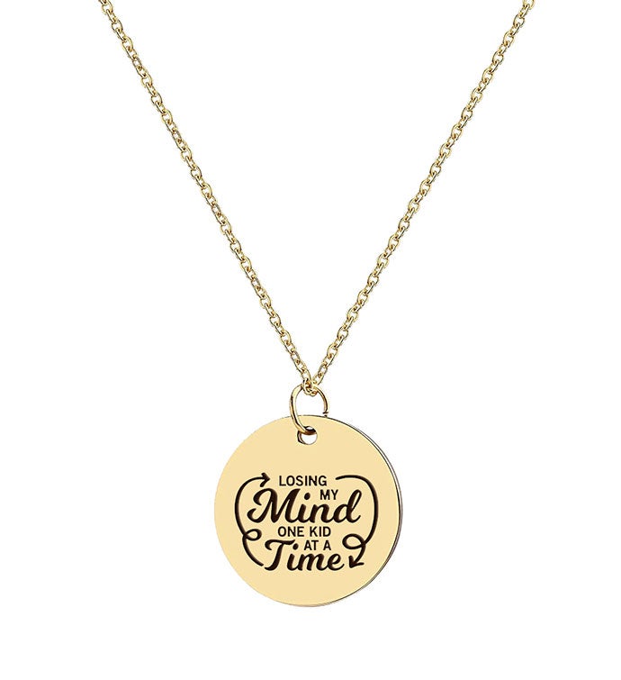 Losing My Mind One Kid At A Time Necklace