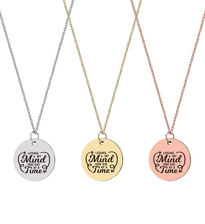 Losing My Mind One Kid At A Time Necklace