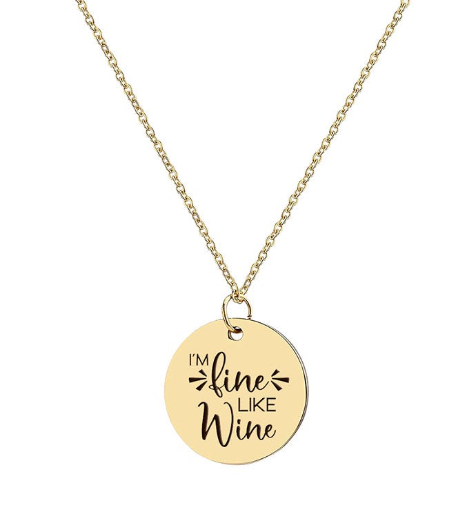 I'm Fine Like Wine Necklace