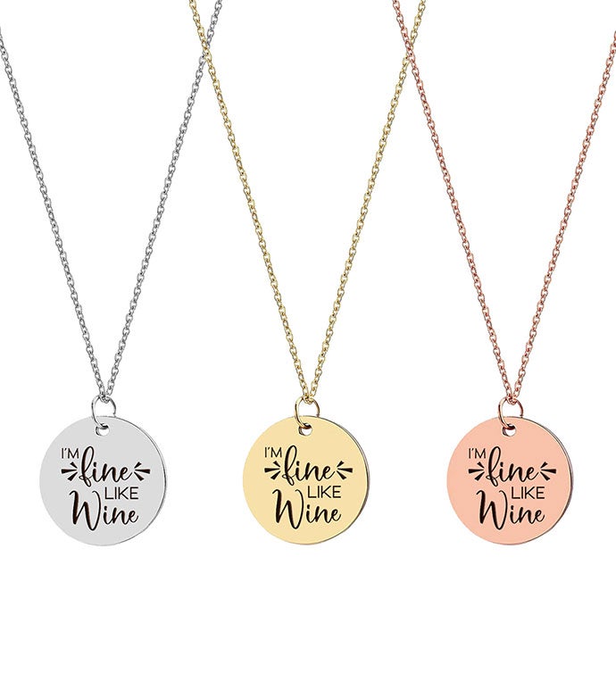 I'm Fine Like Wine Necklace