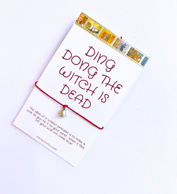 Ding Dong The Witch Is Dead Wish Bracelet