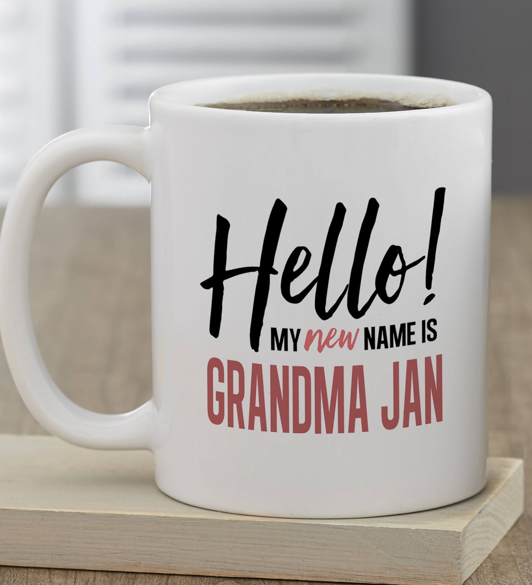 My New Name Is...Personalized Coffee Mugs for Her